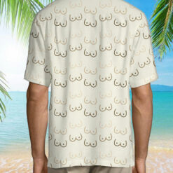 Funny Tits Hawaiian Shirt $34.95