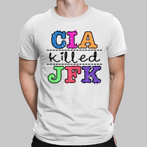 CIA Killed JFK Shirt, Hoodie, Saweatshirt, Women Tee