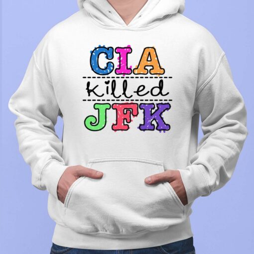 CIA Killed JFK Shirt, Hoodie, Saweatshirt, Women Tee