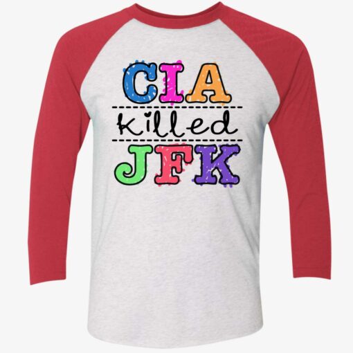 CIA Killed JFK Shirt, Hoodie, Sweatshirt, Women Tee $19.95