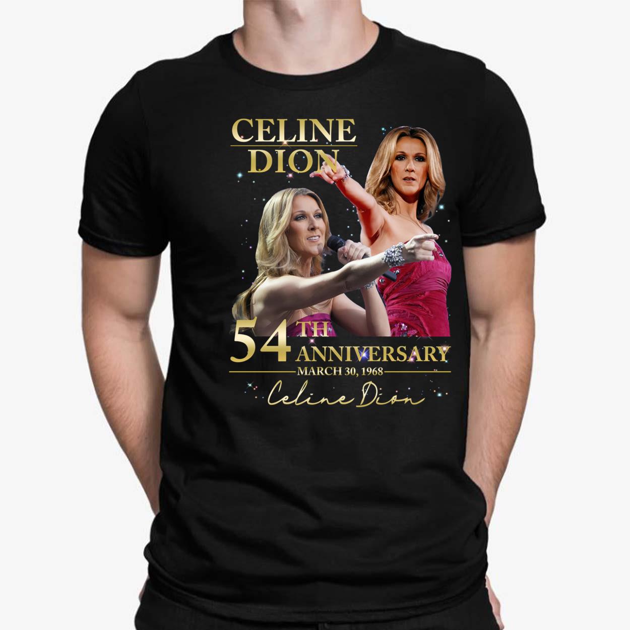 Celine Dion 54th Anniversary Shirt, Hoodie, Sweatshirt, Women Tee Celine Dion 54th Anniversary Shirt, Hoodie, Sweatshirt, Women Tee