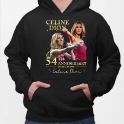 Celine Dion 54th Anniversary Shirt, Hoodie, Sweatshirt, Women Tee Celine Dion 54th Anniversary Shirt, Hoodie, Sweatshirt, Women Tee $19.95