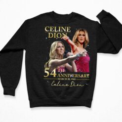 Celine Dion 54th Anniversary Shirt, Hoodie, Sweatshirt, Women Tee Celine Dion 54th Anniversary Shirt, Hoodie, Sweatshirt, Women Tee