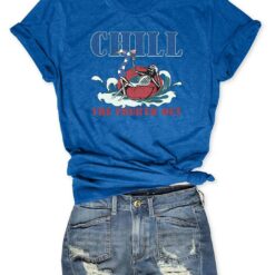 Chill The Fourth Out 4th Of July Shirt Chill The Fourth Out 4th Of July Shirt