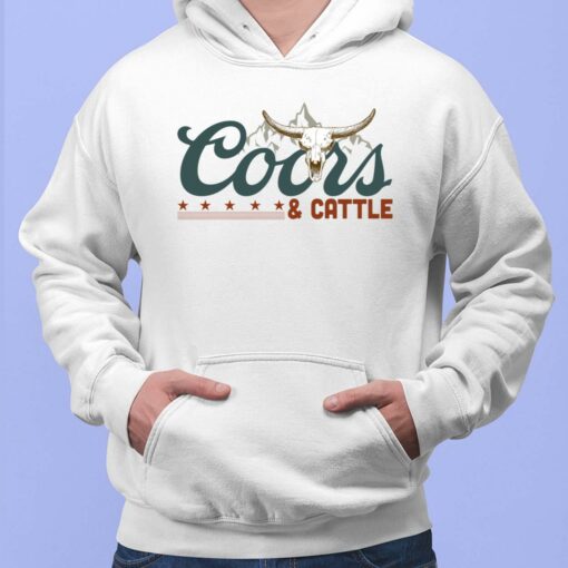 Coors And Cattle Shirt, Hoodie, Sweatshirt, Women Tee