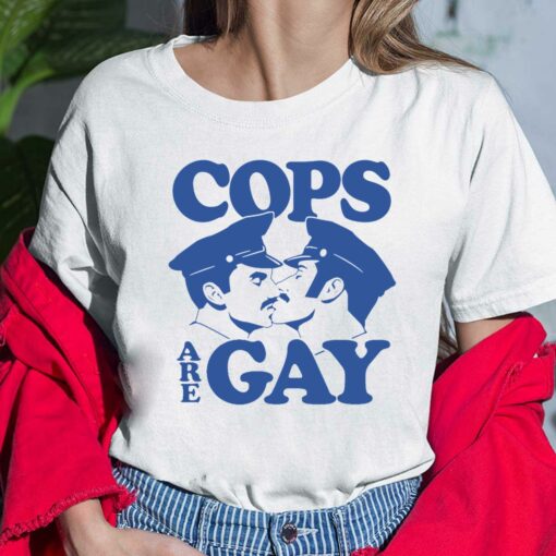 Cop Are Gay Shirt, Hoodie, Sweatshirt, Women Tee