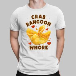 Crab Rangoon Whore Shirt, Hoodie, Sweatshirt, Women Tee