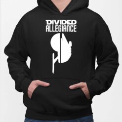 Divided Allegiance Shirt, Hoodie, Sweatshirt, Women Tee $19.95