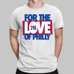 For The Love Of Philly Shirt, Hoodie, Sweatshirt, Women Tee