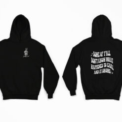 Goodbye Earl Some Of Y'all Don't Know What Happened To Earl And It Shows Shirt, Hoodie, Sweatshirt, Women Tee
