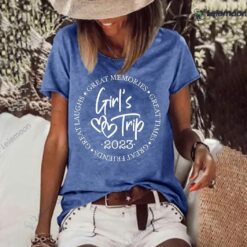 Great Memories Great Time Great Friends Girl's Trip 2023 Shirt