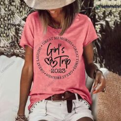 Great Memories Great Time Great Friends Girl's Trip 2023 Shirt