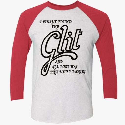 I Finally Found The Glit And All I Got Was This Lousy T-Shirt, Hoodie, Sweatshirt, Women Tee $19.95
