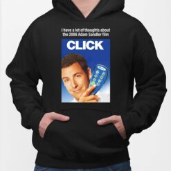 I Have A Lot Of Thoughts About The 2006 Adam Sandler Film Shirt, Hoodie, Sweatshirt, Women Tee