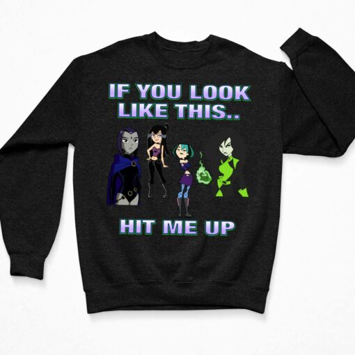 If You Look Like This Hit Me Up Goth Girl Shirt, Hoodie, Sweatshirt, Women Tee $19.95