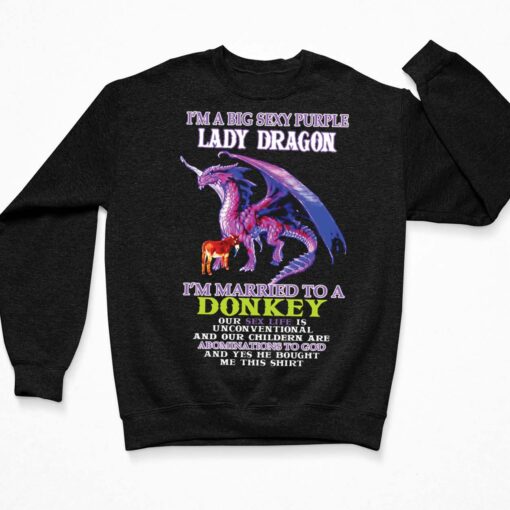 I'm A Big Sexy Purple Lady Dragon Shirt, Hoodie, Sweatshirt, Women Tee $19.95