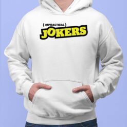 Impractical Jokers Women Shirt, Hoodie, Sweatshirt, Women Tee $19.95