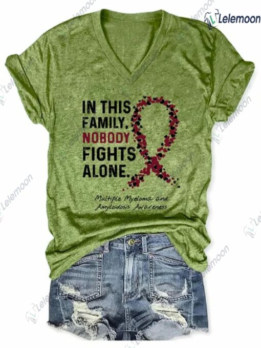 In This Family Nobody Fights Alone Multiple Myeloma And Amyloidosis Awareness Shirt