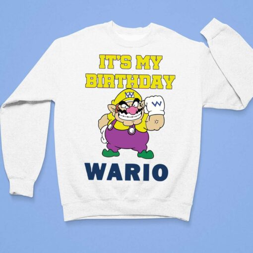 It's My Birthday Wario Shirt, Hoodie, Sweatshirt, Women Tee $19.95