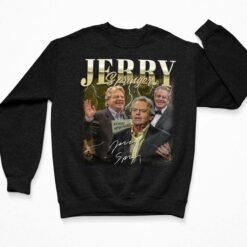 Jerry Springer Shirt, Hoodie, Sweatshirt, Women Tee $19.95