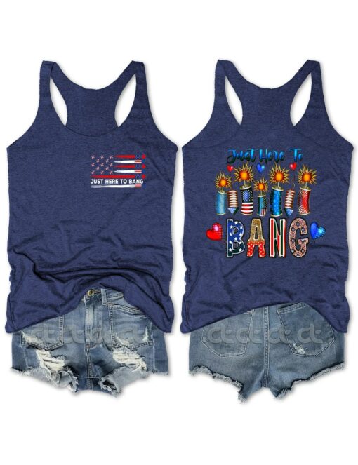 Just Here To Bang 4th Of July Tank Top