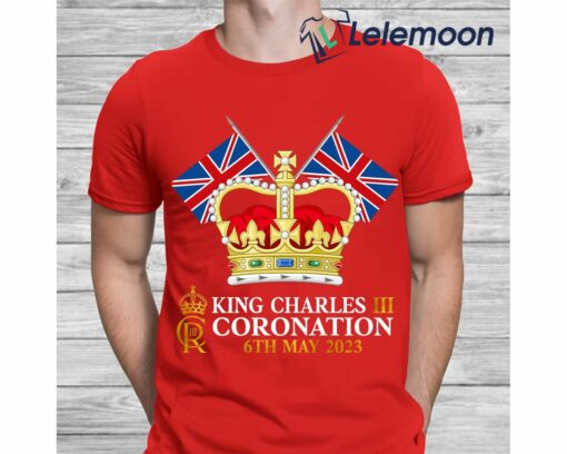 King Charles III Coronation 6th May 2023 Shirt $19.95