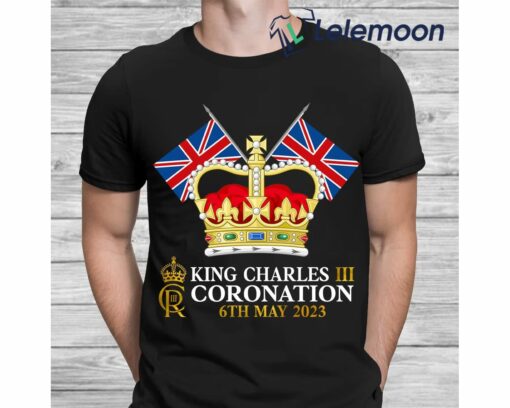 King Charles III Coronation 6th May 2023 Shirt $19.95