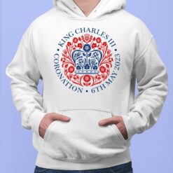 King Charles III Coronation 6th May 2023 Shirt, Hoodie, Sweatshirt, Women Tee