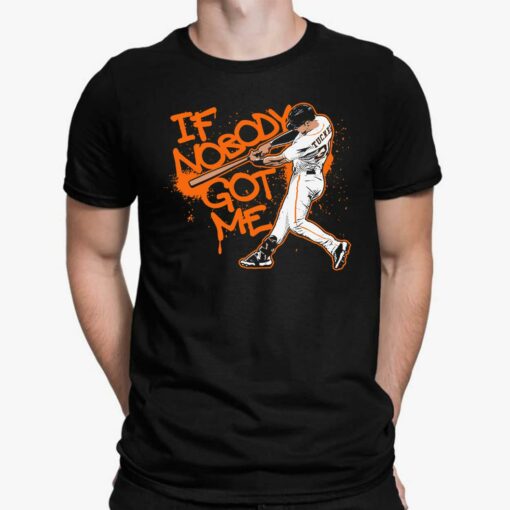 Kyle Tucker If Nobody Got Me Shirt, Hoodie, Sweatshirt, Women Tee