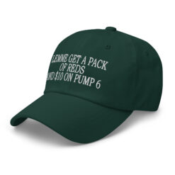 Lemme get a pack of reds and $10 on pump 6 hat $25.95