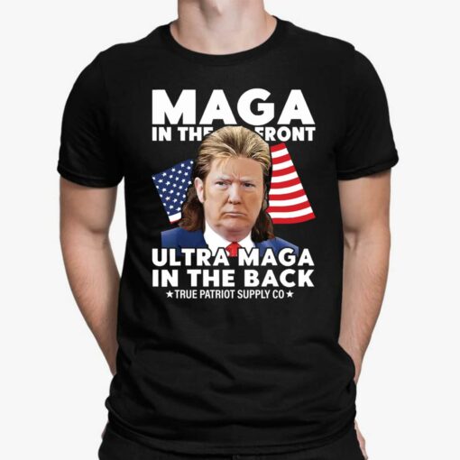 Maga In The Front Ultra Maga In The Back M*llet Tr*mp Shirt, Hoodie, Sweatshirt, Women Tee