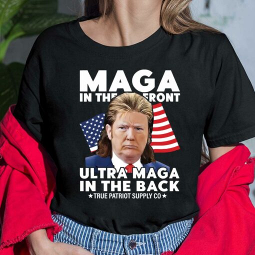 Maga In The Front Ultra Maga In The Back M*llet Tr*mp Shirt, Hoodie, Sweatshirt, Women Tee