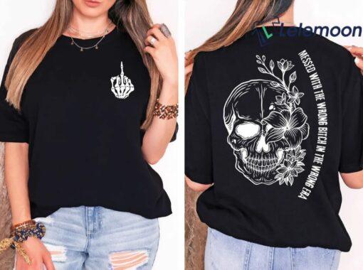Messed With The Wrong Bitch Shirt