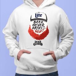 Miler Lite Beer Never Broke My Heart Luke Gombs Shirt, Hoodie, Sweatshirt, Women Tee