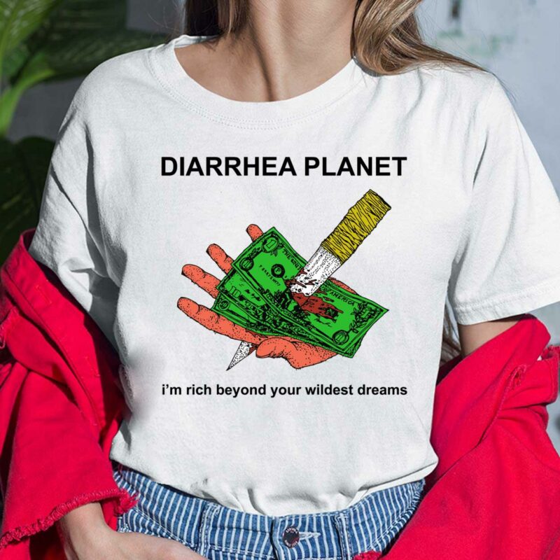 Money Diarrhea Planet I'm Rich Beyond Your Wildest Dreams Shirt, Hoodie, Sweatshirt, Women Tee