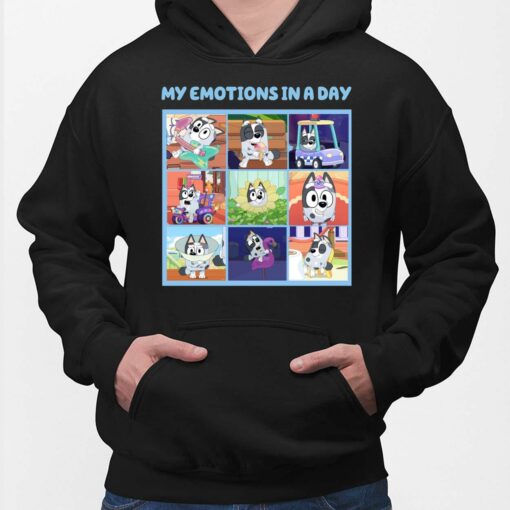 My Emotions In A Day Bluey Shirt, Hoodie, Sweatshirt, Women Tee $19.95 My Emotions In A Day Bluey Shirt 2 Black