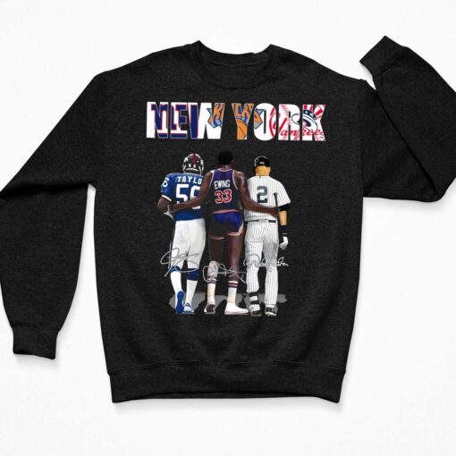 New York Lawrence Taylor Patrick Ewing And Derek Jeter Shirt, Hoodie, Sweatshirt, Women Tee $19.95 New York Lawrence Taylor Patrick Ewing And Derek Jeter Shirt 3 Black