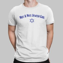 Not A Nice Jewish Girl Shirt