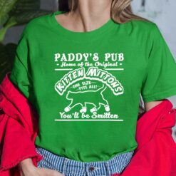 Paddy's Pub Home Of The Original Kitten Mittons On Size Fits All You'll Be Smitten Shirt, Hoodie, Sweatshirt, Women Tee