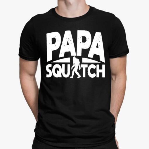 Papa Squatch Bigfoot Shirt, Hoodie, Sweatshirt, Women Tee