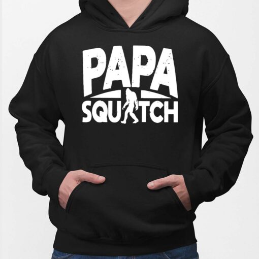 Papa Squatch Bigfoot Shirt, Hoodie, Sweatshirt, Women Tee