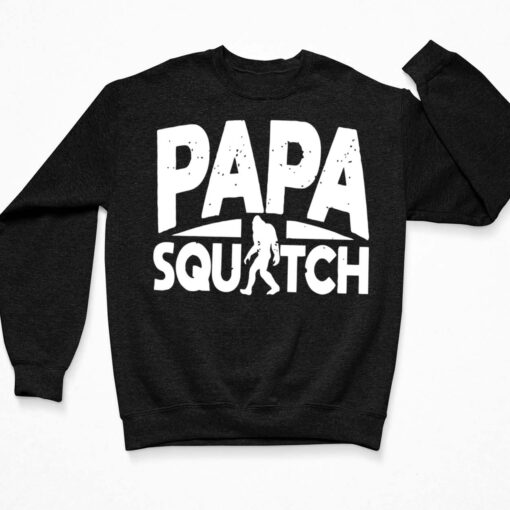 Papa Squatch Bigfoot Shirt, Hoodie, Sweatshirt, Women Tee $19.95