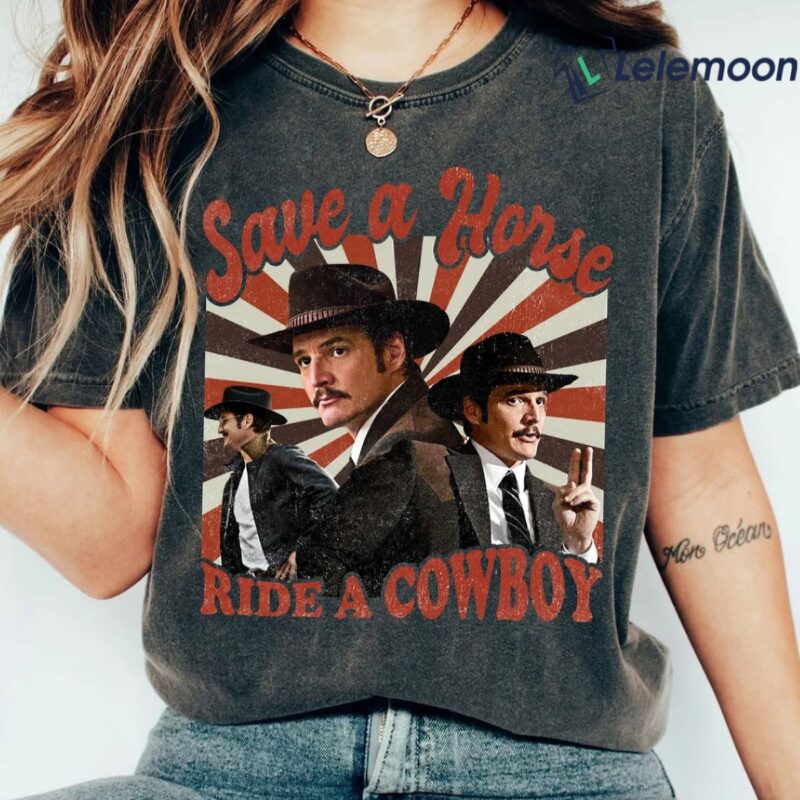 Pedro Pascal Save A Horse Ride A Cowboy Shirt Pedro Pascal Save A Horse Ride A Cowboy Shirt