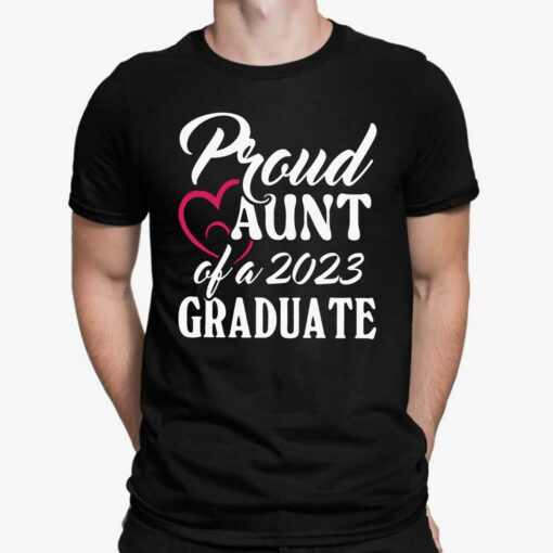 Pround Aunt Of A 2023 Graduate Shirt, Hoodie, Sweatshirt, Women Tee