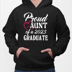 Pround Aunt Of A 2023 Graduate Shirt, Hoodie, Sweatshirt, Women Tee