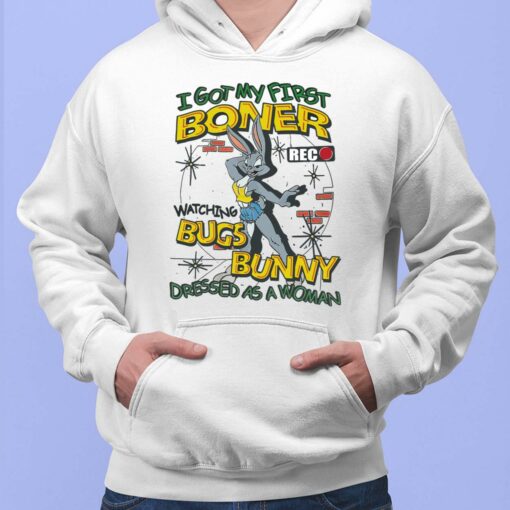 Rabbit I Got First Boner Watching Bugs Bunny Dressed As A Woman Shirt, Hoodie, Sweatshirt, Women Tee