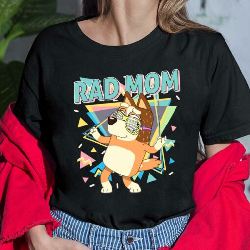 Rad Mom Bluey Shirt, Hoodie, Sweatshirt, Women Tee