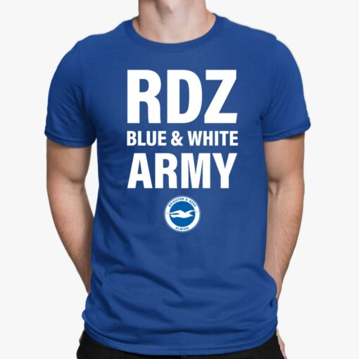 Rdz Blue And White Army Brighton And Hove Albion Shirt, Hoodie, Sweatshirt, Women Tee