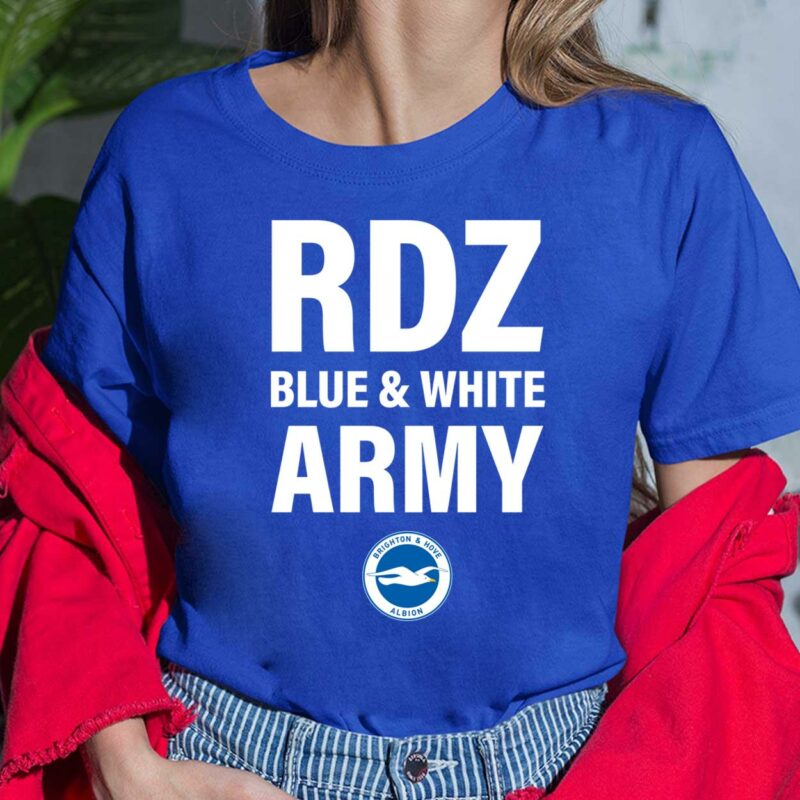 Rdz Blue And White Army Brighton And Hove Albion Shirt, Hoodie, Sweatshirt, Women Tee Rdz Blue And White Army Brighton And Hove Albion Shirt, Hoodie, Sweatshirt, Women Tee
