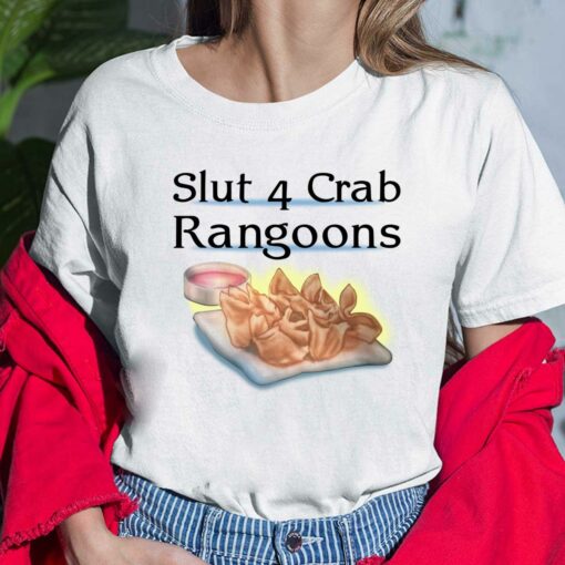 Slut 4 Crab Rangoons Shirt, Hoodie, Sweatshirt, Women Tee